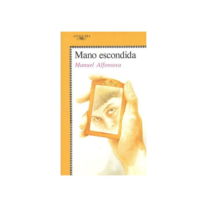 Mano Escondida (Juvenil Alfaguara)